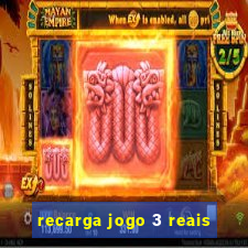 recarga jogo 3 reais